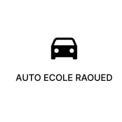 AUTO ECOLE RAOUED 